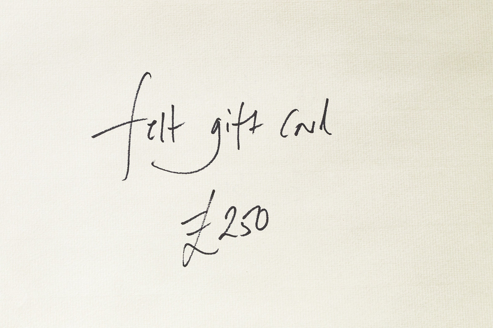 felt gift card for £250